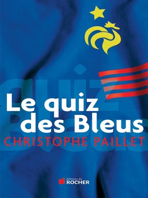 cover image of Le quiz des bleus